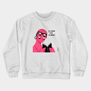 I need my glasses Crewneck Sweatshirt